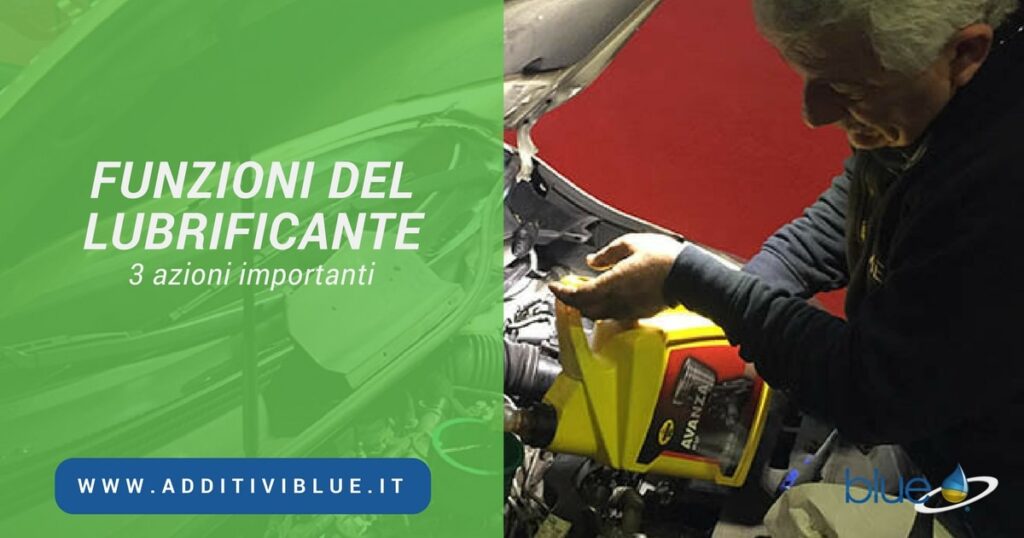 Funzioni del lubrificante motore Additivi Blue